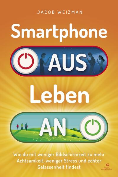Smartphone aus – Leben an