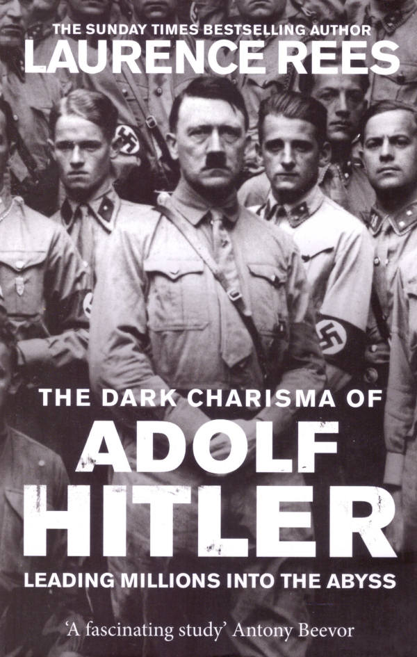 The Dark Charisma of Adolf Hitler