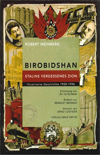 Birobidshan. Stalins vergessenes Zion. Vorwort von A. Lustiger