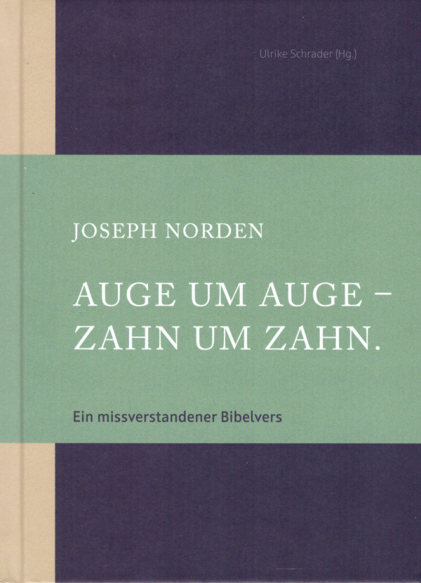 Joseph Norden: Auge um Auge – Zahn um Zahn