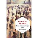 Massenpsychologie und Ich-Analyse