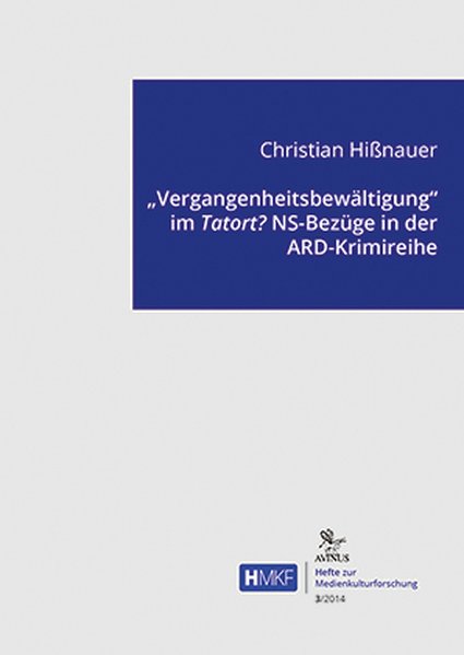 "Vergangenheitsbewältigung" im Tatort?