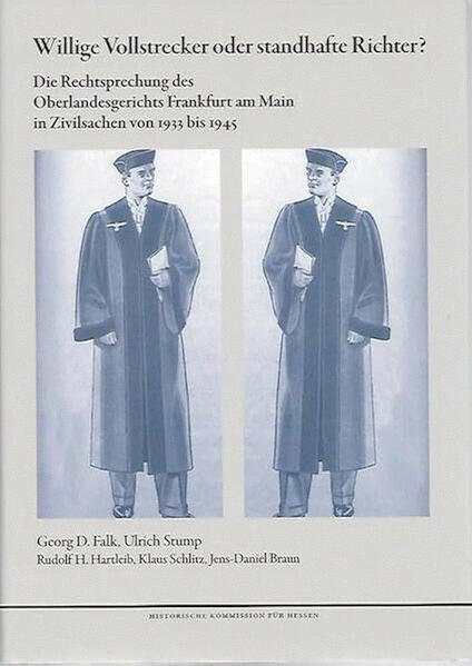 Willige Vollstrecker oder standhafte Richter?