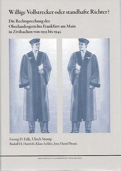 Willige Vollstrecker oder standhafte Richter?