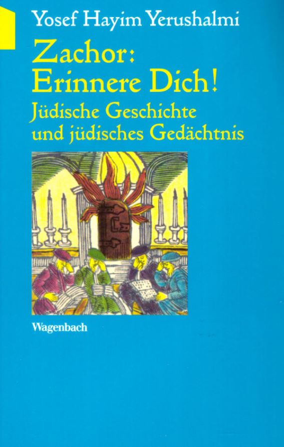 Zachor: Erinnere Dich!