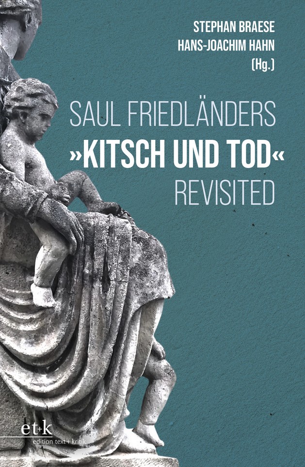Saul Friedländers "Kitsch und Tod" revisted