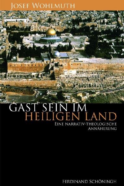 Gast sein im Heiligen Land