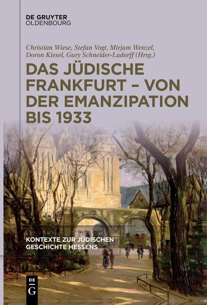 Kontexte zur jüdischen Geschichte Hessens / Das jüdische Frankfurt – von der Emanzipation bis 1933