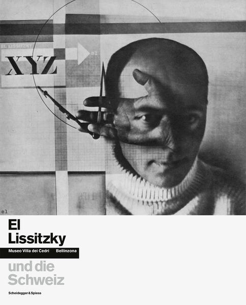 El Lissitzky und die Schweiz