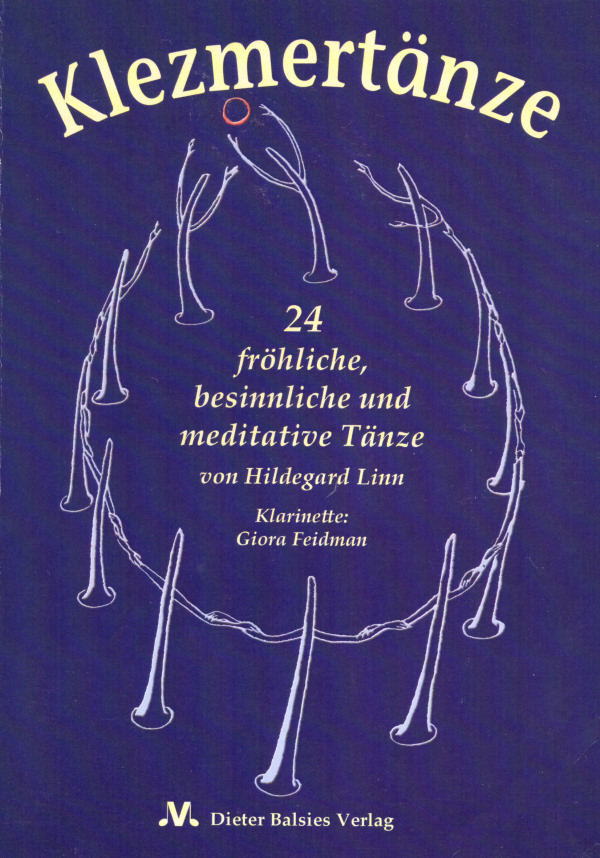 Klezmertänze. 24 fröhliche, besinnliche und meditative Tänze auf Klezmermusik gespielt von Giora Fei