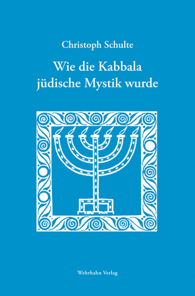 Wie die Kabbala jüdische Mystik wurde