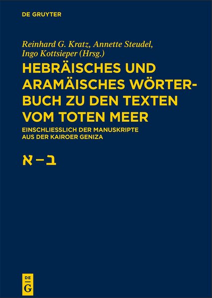 Hebräisches und aramäisches Wörterbuch zu den Texten vom Toten Meer / Aleph – Beth
