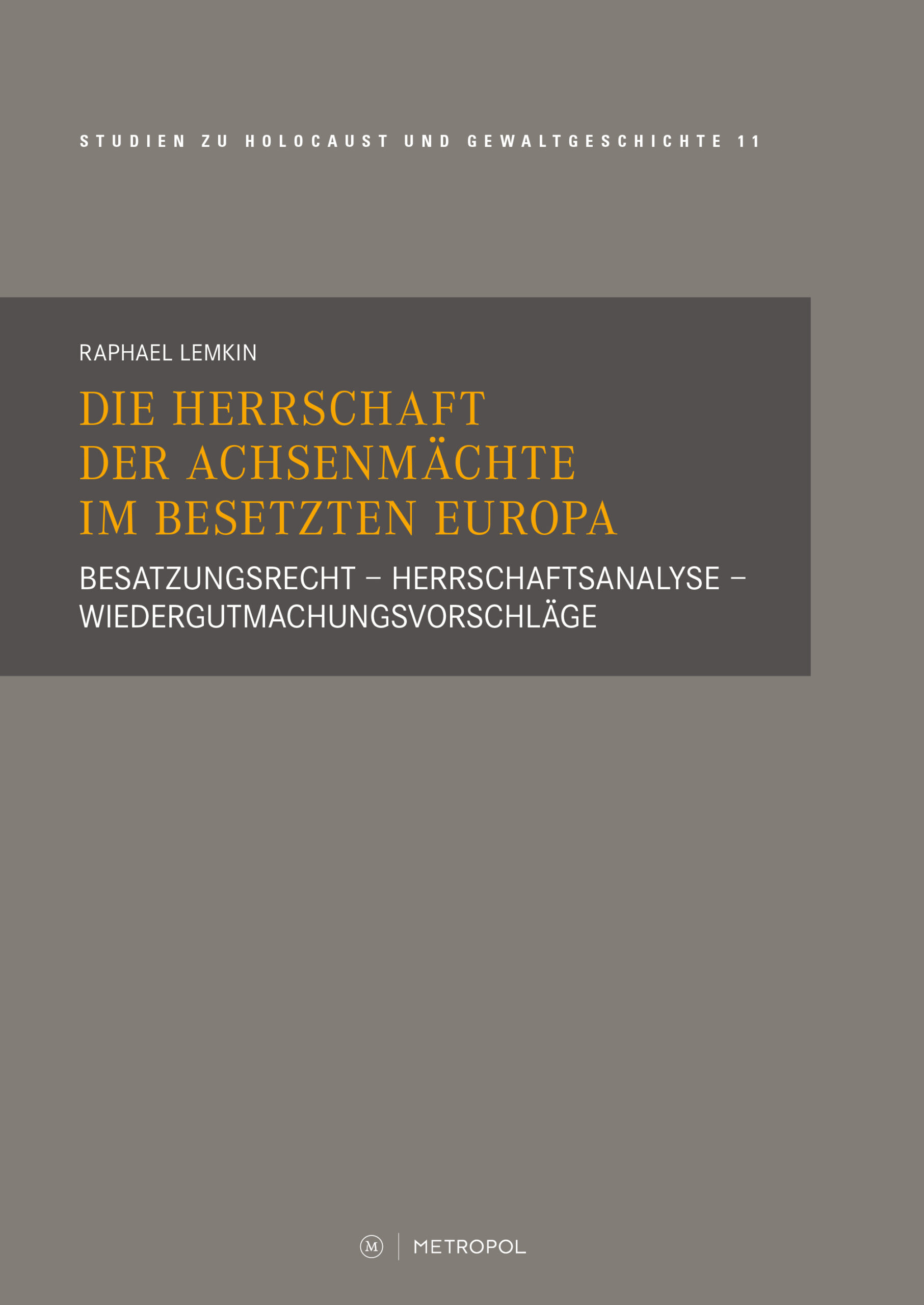 Die Herrschaft der Achsenmächte im besetzten Europa