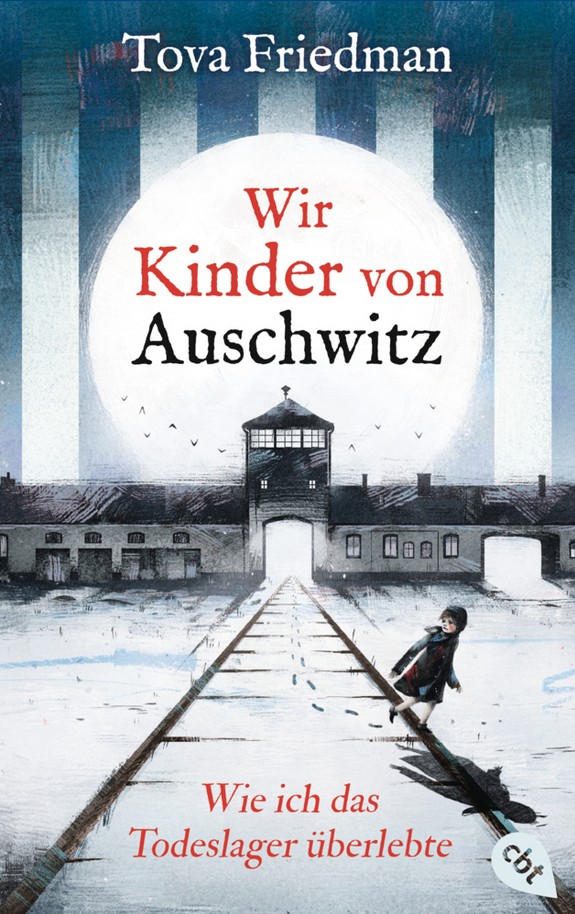 Wir Kinder von Auschwitz – Wie ich das Todeslager überlebte