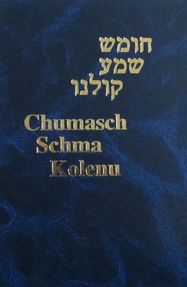 Chumasch Schma Kolenu