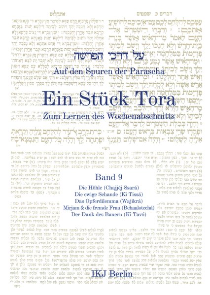 Auf den Spuren der Parascha. Ein Stück Tora zum Lernen des Wochenabschnitts. Bd. 9