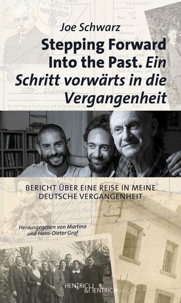 Stepping Forward Into the Past. Ein Schritt vorwärts in die Vergangenheit