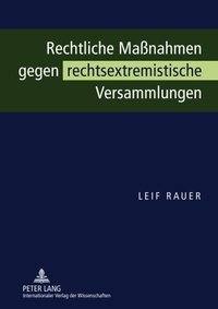 Rechtliche Maßnahmen gegen rechtsextremistische Versammlungen