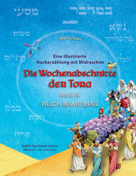 Die Wochenabschnitte der Tora. Buch Bamidbar.
