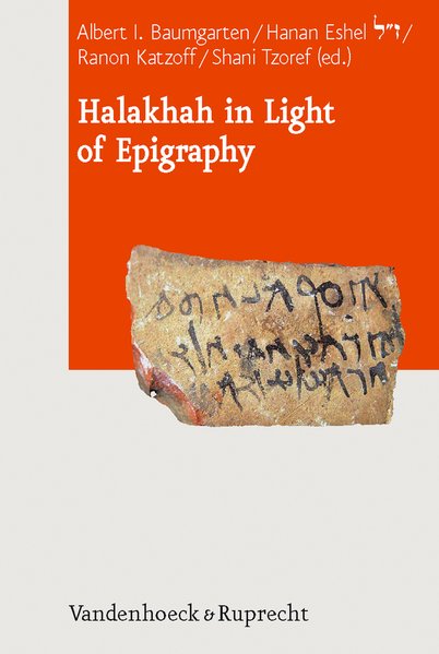 Halakhah in Light of Epygraphy