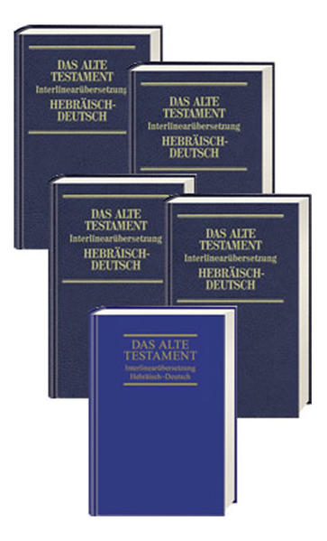 Das Alte Testament. Interlinearübersetzung Hebräisch-Deutsch
