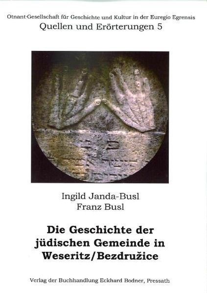 Die Geschichte der jüdischen Gemeinde in Weseritz/Bezdruzice