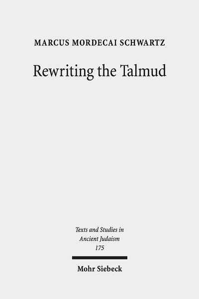 Rewriting the Talmud