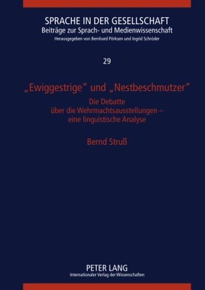 "Ewiggestrige" und "Nestbeschmutzer"