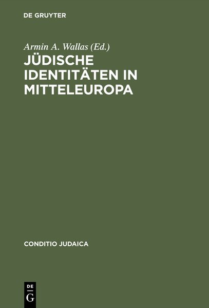 Jüdische Identitäten in Mitteleuropa. Literarische Modelle der Identitätskonstruktion