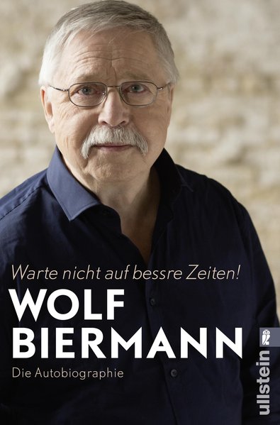 Warte nicht auf bessre Zeiten!
