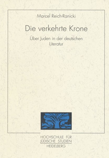 Die verkehrte Krone. Über Juden in der deutschen Literatur