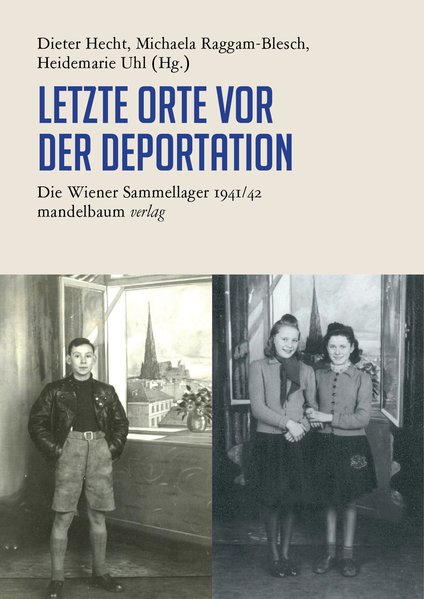 Letzte Orte vor der Deportation