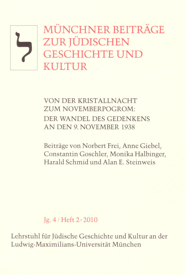 Von der Kristallnacht zum Novemberpogrom: Der Wandel des Gedenkens an den 9. November 1938