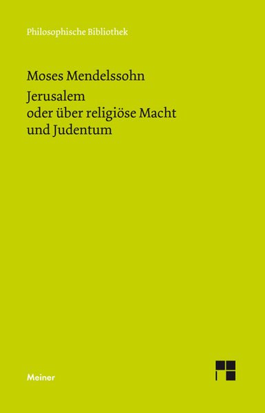 Jerusalem oder über religiöse Macht und Judentum. Vorrede zu Manasseh Ben Israels "Rettung der Juden
