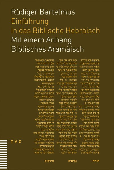 Einführung in das Biblische Hebräisch. Mit e. Anhang Biblisches Aramäisch für Kenner und Könner des