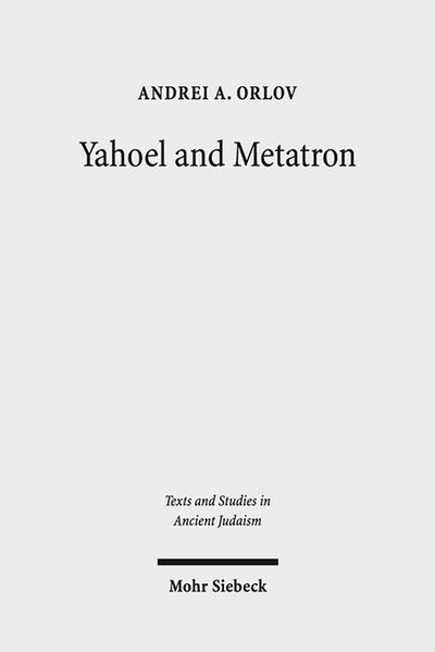 Yahoel and Metatron