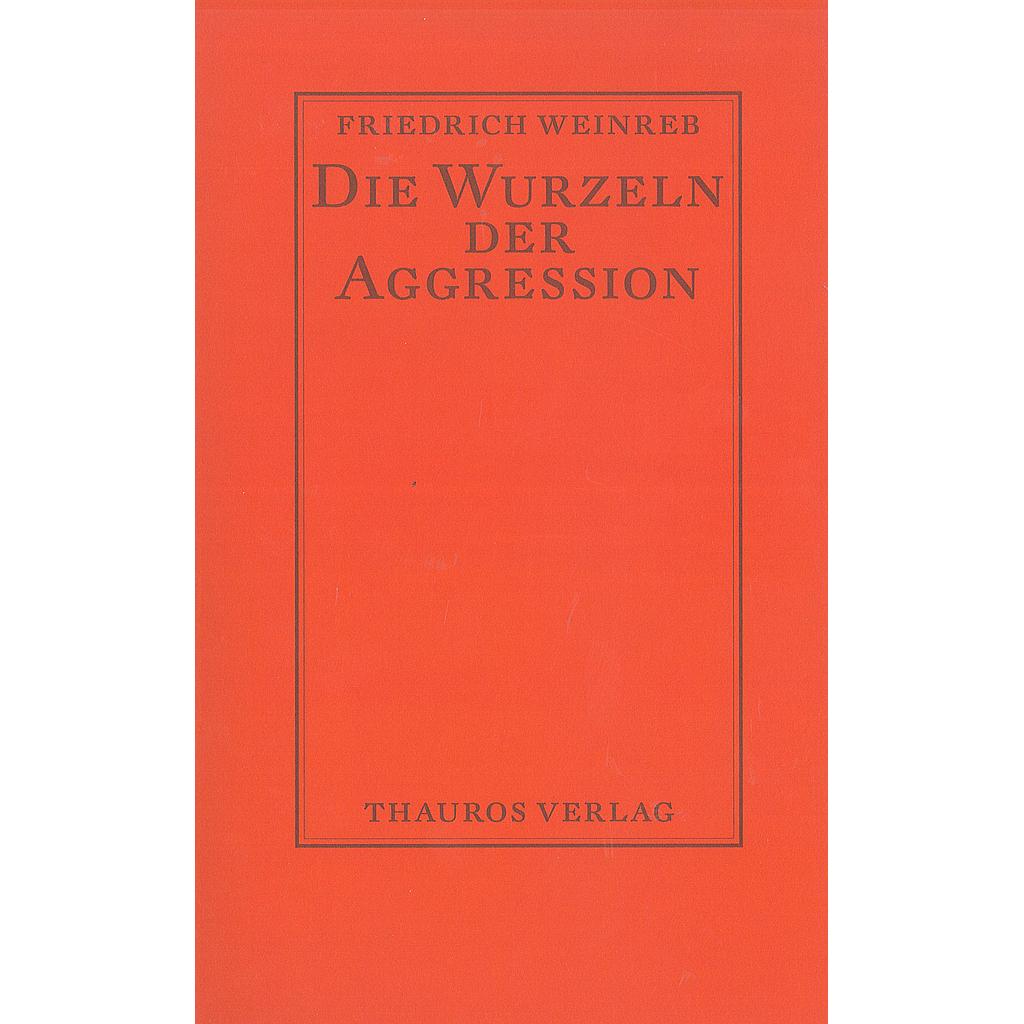Die Wurzeln der Aggression