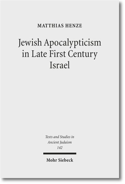 Jewish Apocalypticism in Late First Century Israel