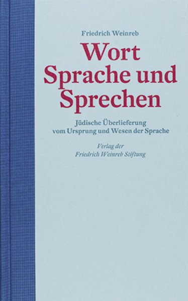 Wort, Sprache und Sprechen