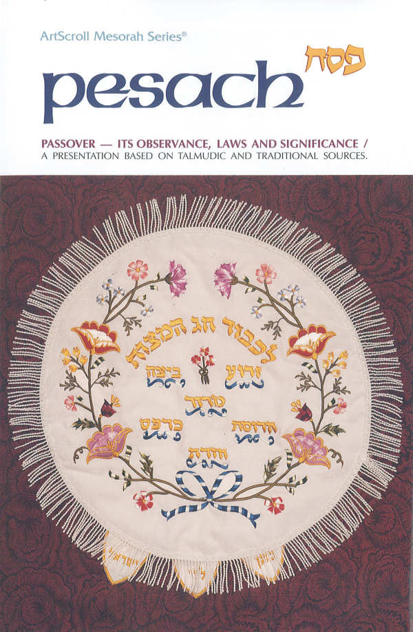 Pesach - Its Observance, Laws and Significance