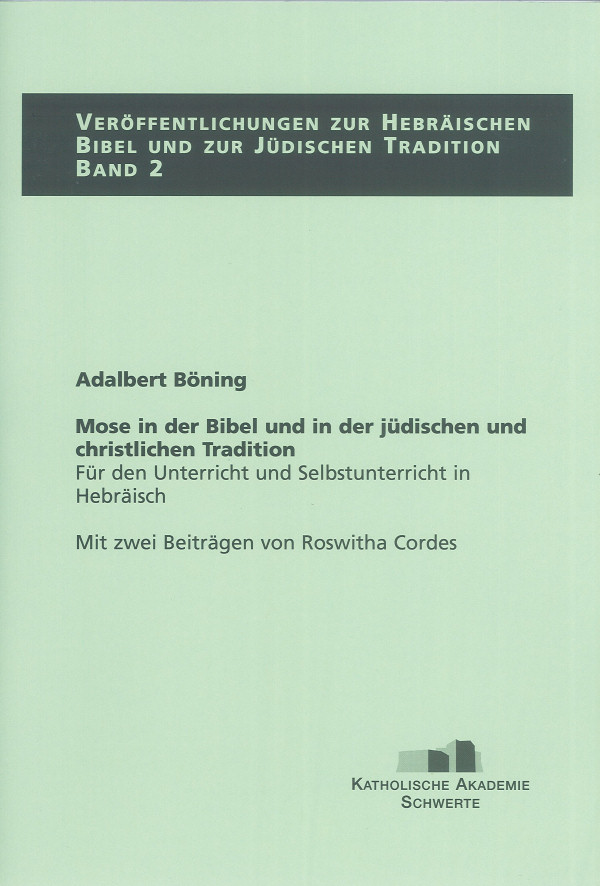Mose in der Bibel und in der jüdischen und christlichen Tradition