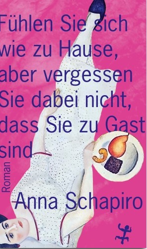 Fühlen Sie sich wie zu Hause, aber vergessen Sie dabei nicht, dass Sie zu Gast sind