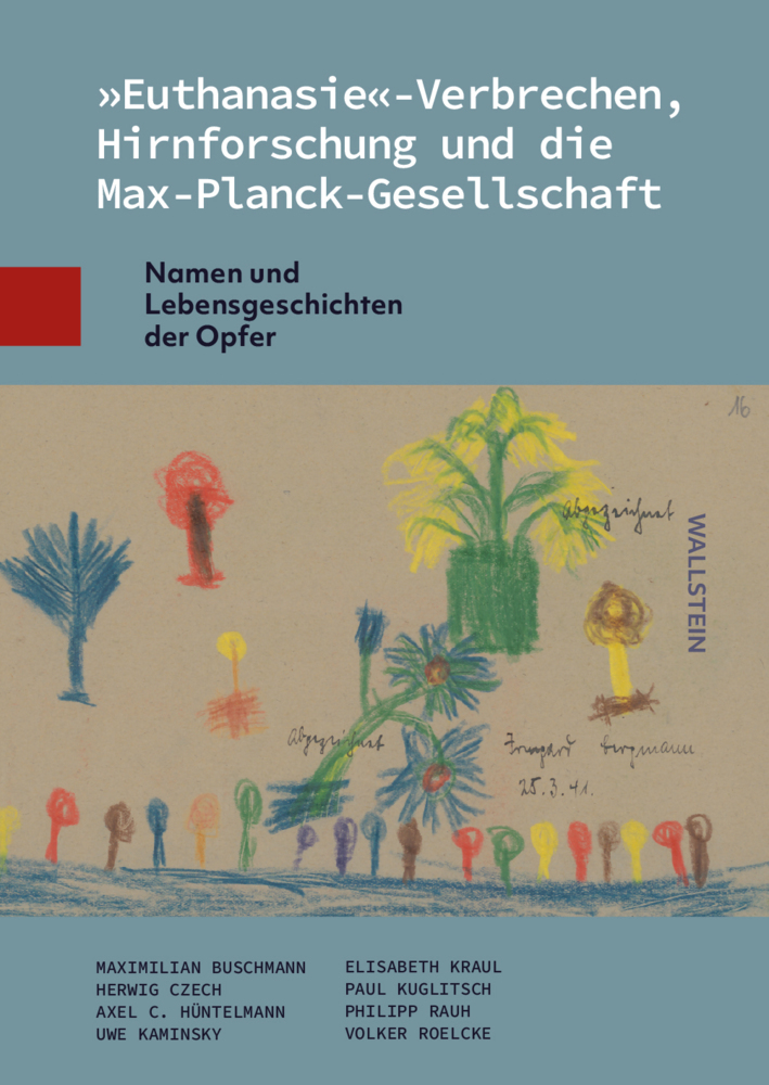 »Euthanasie«-Verbrechen, Hirnforschung und die Max-Planck-Gesellschaft