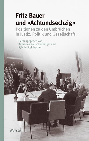 Fritz Bauer und "Achtundsechzig"