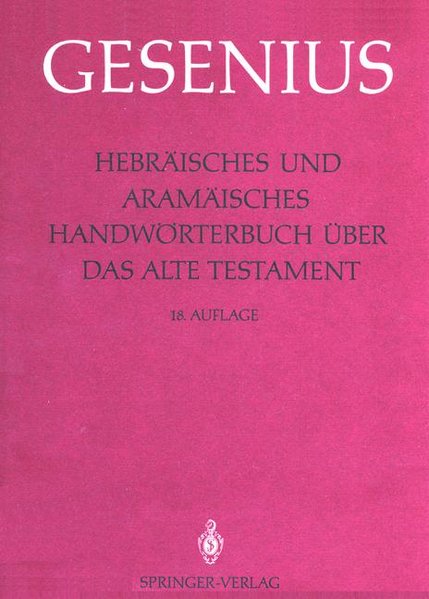 Hebräisches und Aramäisches Handwörterbuch über das Alte Testament