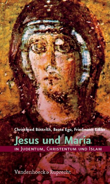Jesus und Maria in Judentum, Christentum und Islam