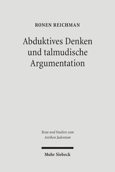 Abduktives Denken und talmudische Argumentation