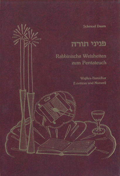 Pnine Tora. Perlen Rabbinischer Weisheit zum Pentateuch. Bd. 2: Wajikra-Bamidbar.