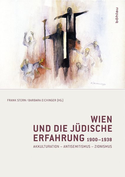 Wien und die jüdische Erfahrung 1900-1938