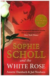 Sophie Scholl and the White Rose